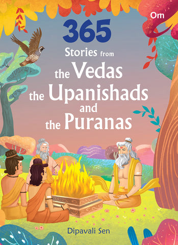 365 Stories from the Vedas, the Upanishads and the Puranas for Children